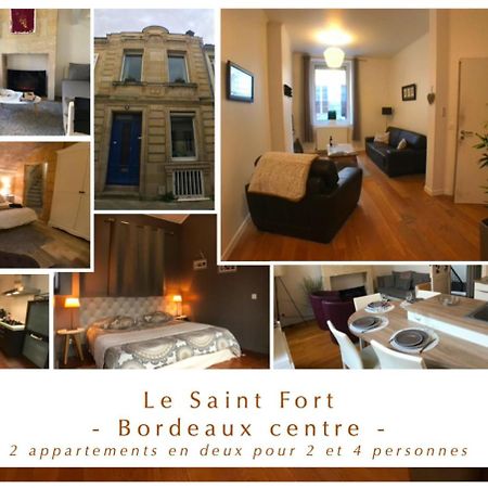 Le Saint Fort - Coeur De Bordeaux Lägenhet Exteriör bild